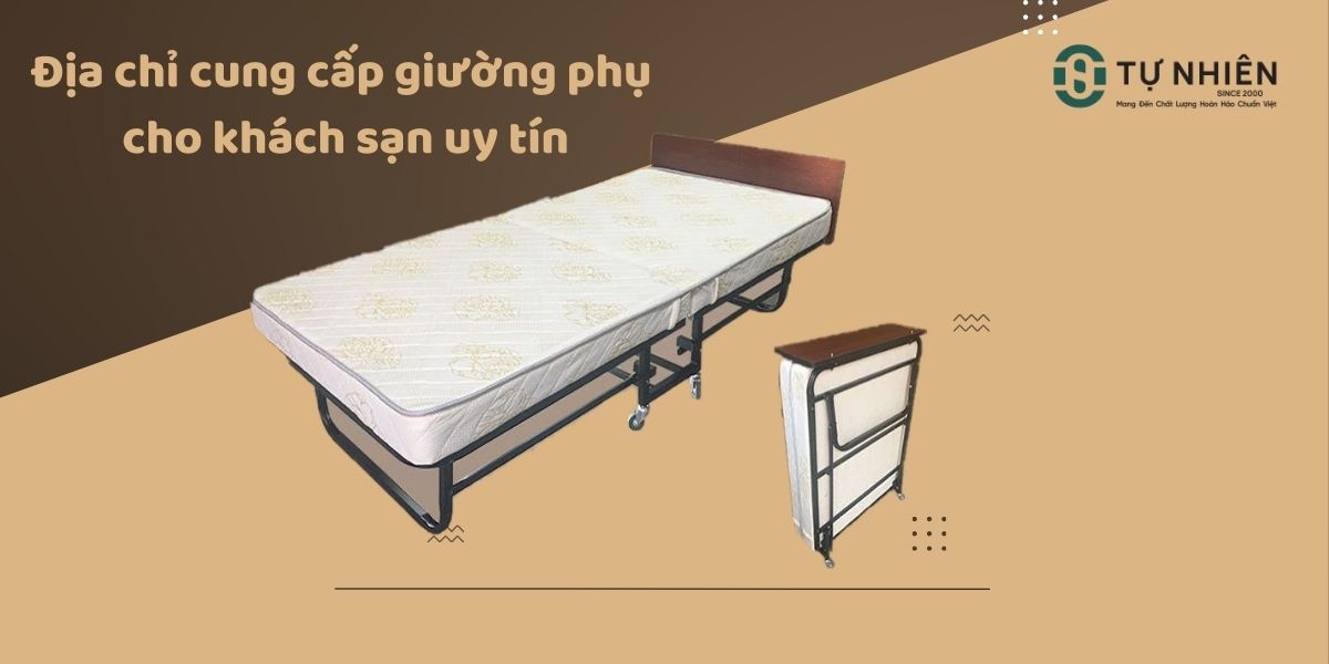 Địa chỉ cung cấp giường phụ cho khách sạn uy tín