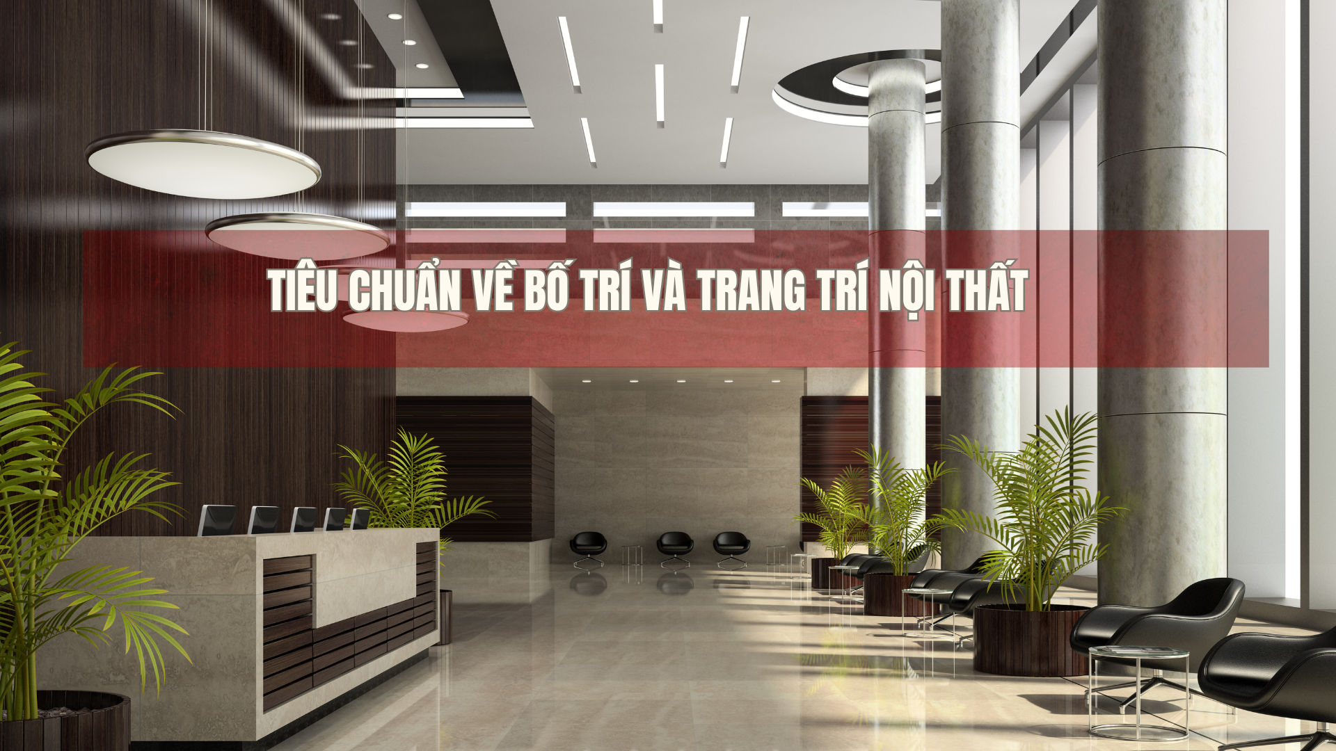 Tổng hợp các tiêu chuẩn thiết kế khách sạn mà bạn cần biết