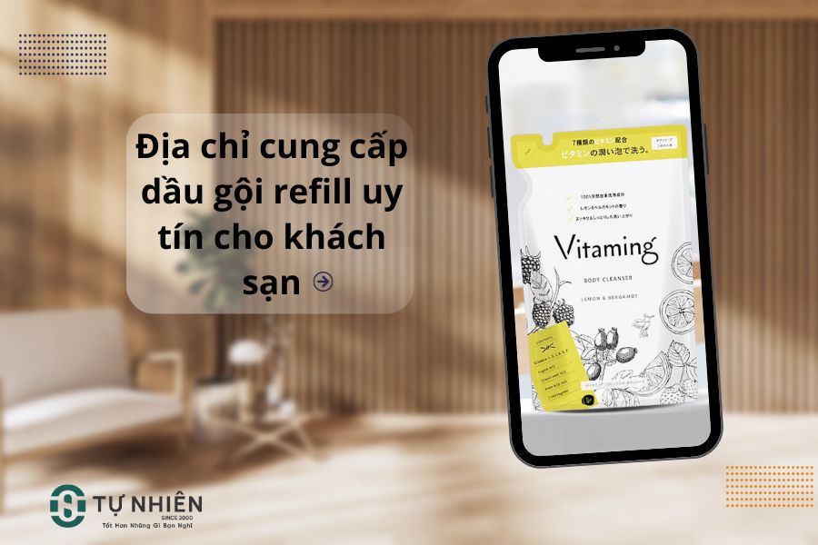 Địa chỉ cung cấp dầu gội refill uy tín cho khách sạn